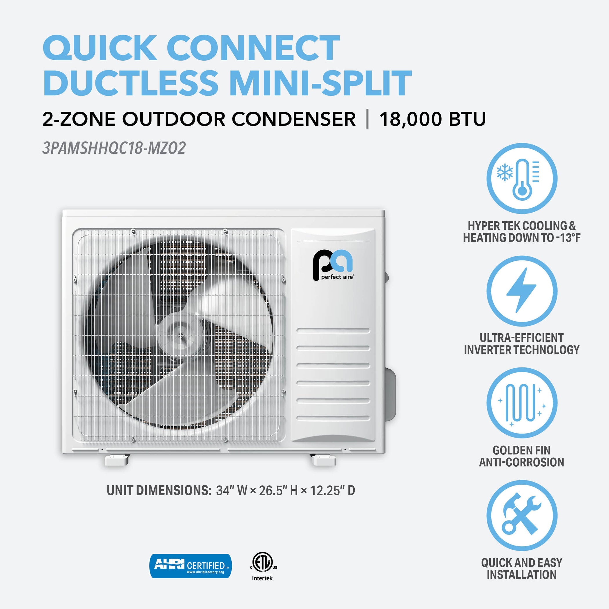 18,000 BTU 2Zone Multi Zone Quick Connect MiniSplit Outdoor Condense