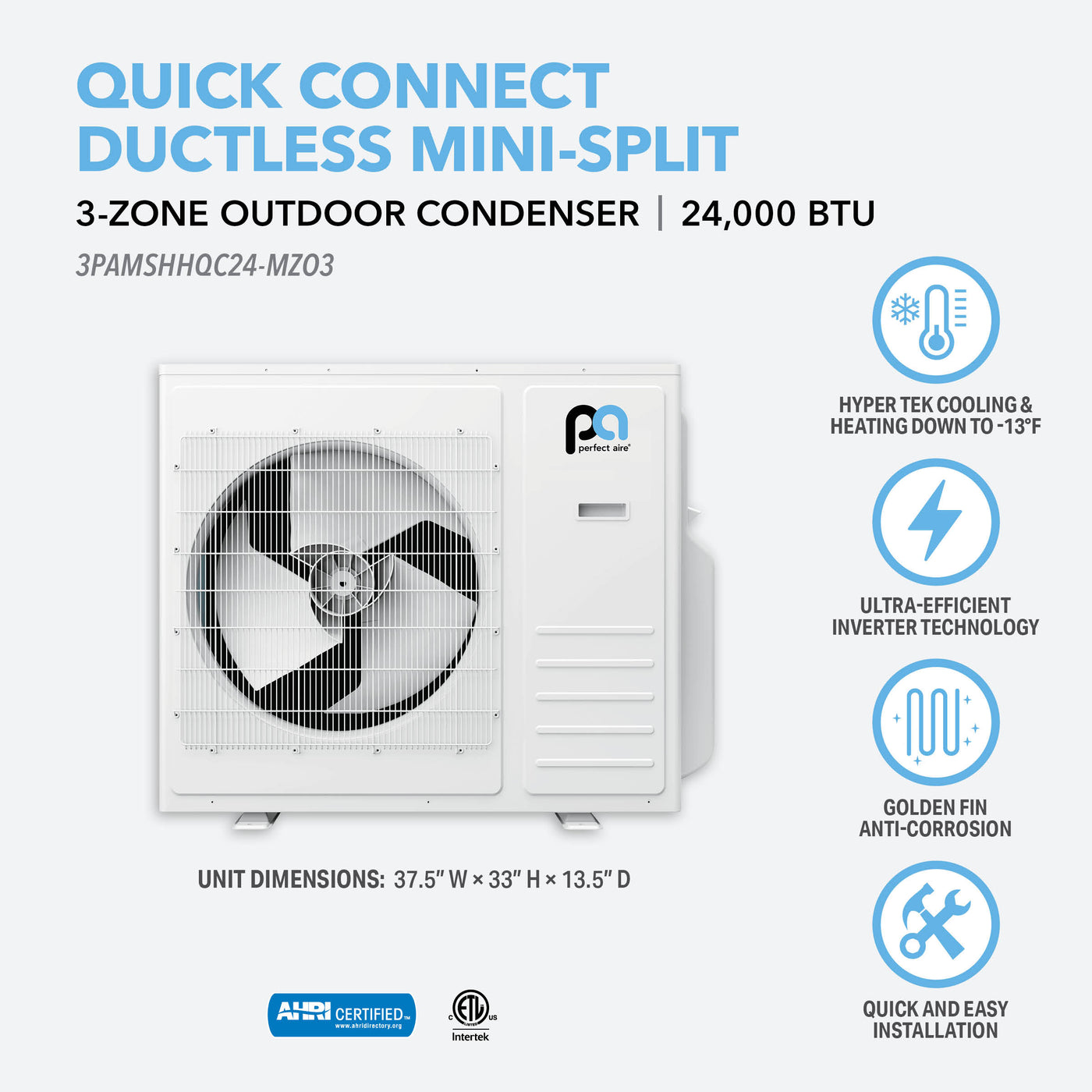 24,000 BTU 3Zone Multi Zone Quick Connect MiniSplit Outdoor Condense